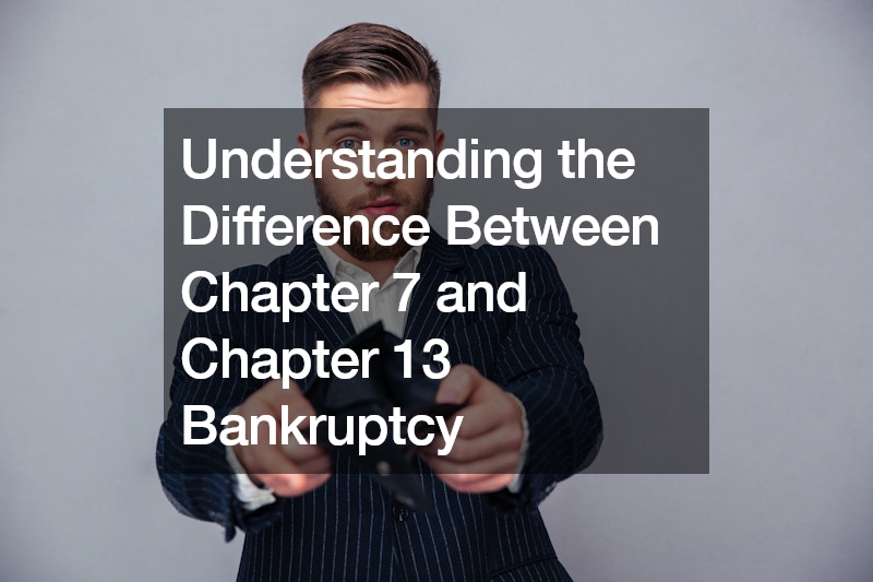 Understanding the Difference Between Charpter 7 and Chapter 13 Bankruptcy