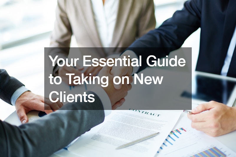 Your Essential Guide to Taking on New Clients